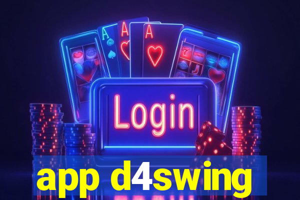 app d4swing